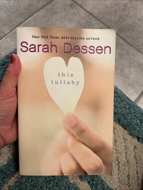 Sarah Dessen "this lullaby"